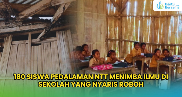 180 Siswa Pedalaman NTT Menimba Ilmu Di Sekolah Yang Nyaris Roboh