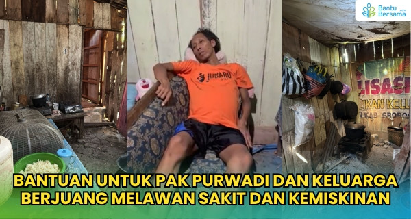 Bantu Pak Purwadi Dan Keluarga Berjuang