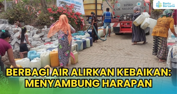 Berbagi Air Alirkan Kebaikan: Menyambung Harapan