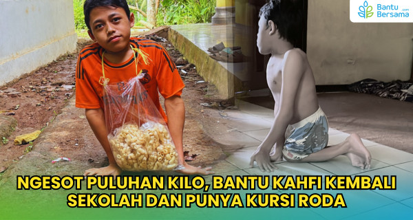 Ngesot Puluhan Kilo, Bantu Kahfi Kembali Sekolah Dan Punya Kursi Roda