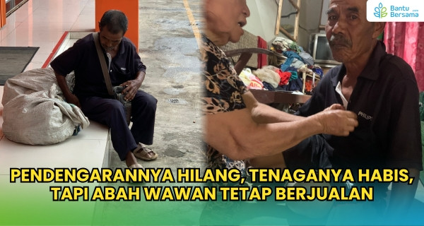 Pendengarannya Hilang, Tenaganya Habis, Tapi Abah Wawan Tetap Berjualan