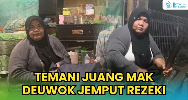 Temani Juang Mak Deuwok Jemput Rezeki