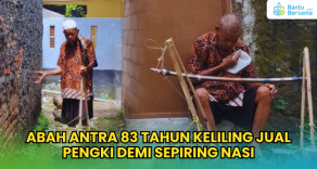 Abah Antra 83 Tahun Keliling Jual Pengki Demi Sepiring Nasi