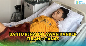 BANTU RENALDI LAWAN KANKER TULANG GANAS