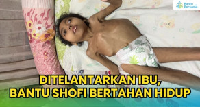 DITELANTARKAN IBU, Bantu Shofi Bertahan Hidup