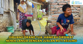 Dibuang Orang Tua, Hanifah Dirawat Nenek Lansia Penjual Roti Keliling
