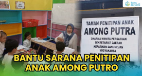 Dukung Sarana TPA Among Putro Untuk Pendidikan Anak Bangsa