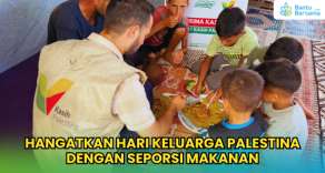 Hangatkan Hari Keluarga Palestina Dengan Seporsi Makanan