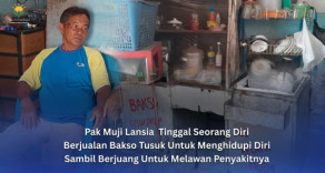 Hidup Seorang Diri, Pak Muji Tetap Berjuang Untuk Bertahan