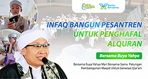 Infaq Bangun Pesantren Untuk Penghafal Al Qur’an Bersama Buya Yahya