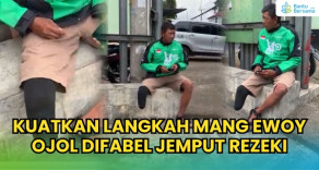 Kuatkan Langkah Mang Ewoy, Ojol Difabel Jemput Rezeki