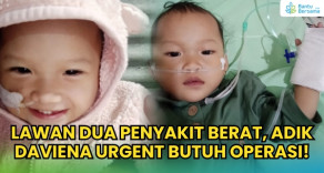 Lawan DUA Penyakit Berat, Adik Daviena Urgent Butuh Operasi!