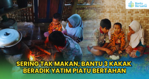 Sering Tak Makan, Bantu 3 Kakak Beradik Yatim Piatu Bertahan