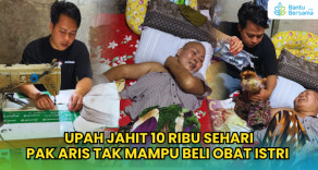 Upah Jahit 10 Ribu Sehari, Pak Aris Tak Mampu Beli Obat Istri
